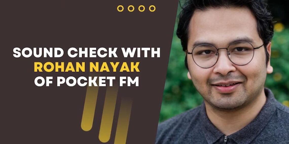 Biography of Rohan Nayak CEO and cofounder of Pocket FM